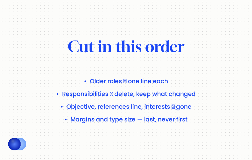 The order to cut a resume down to one page, with layout changes last