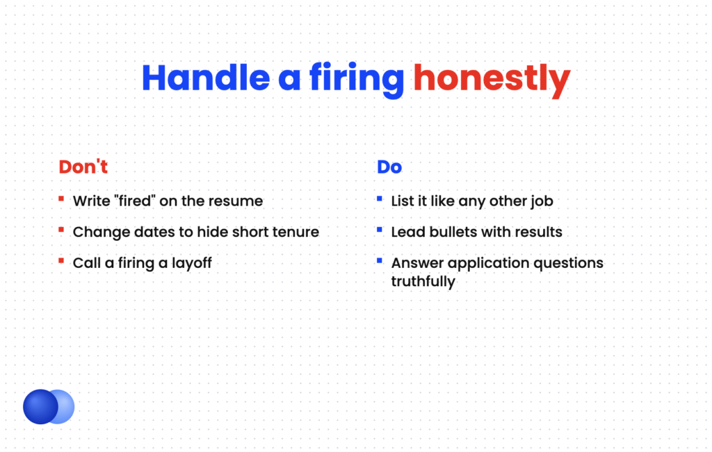Do and don't comparison for explaining being fired from a job on a resume and in interviews