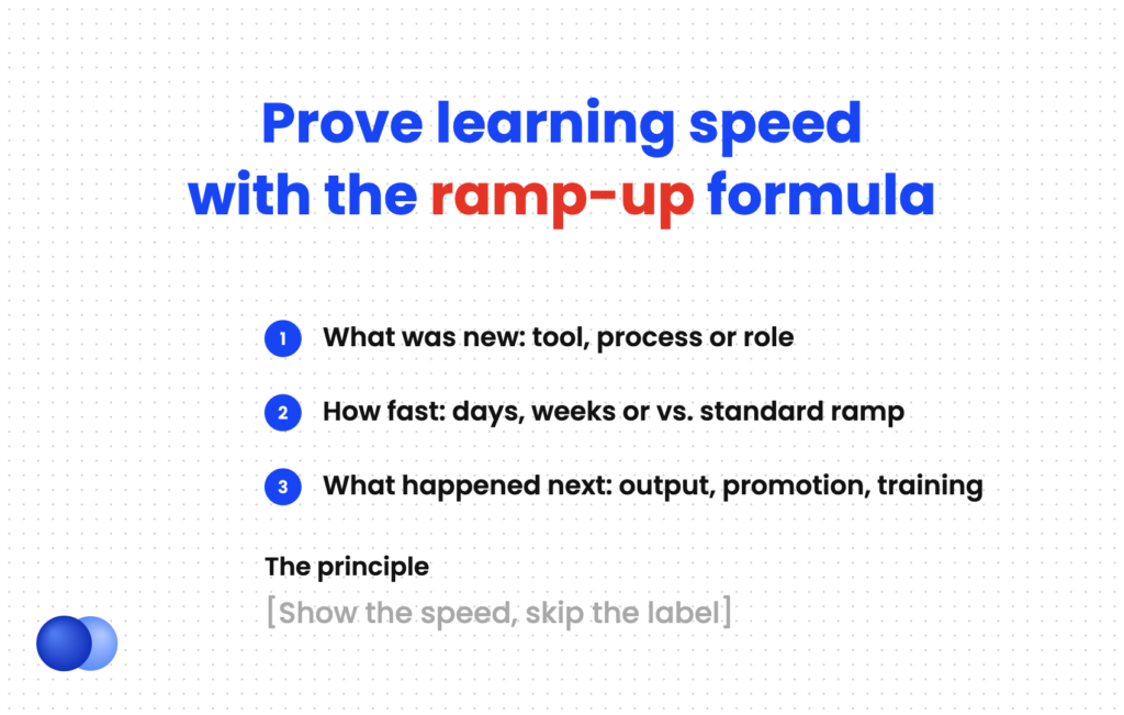 Ramp-up formula for proving you are a quick learner on a resume