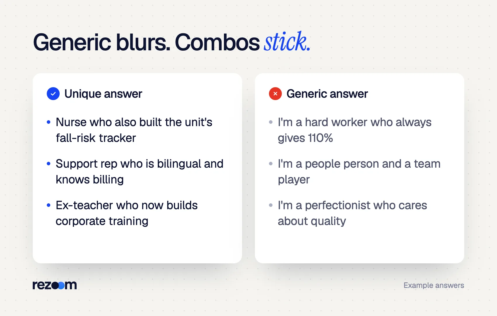 Comparison of answers to what makes you unique: skill combinations vs generic traits like hard worker (example).